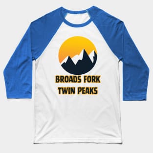 Broads Fork Twin Peaks Baseball T-Shirt